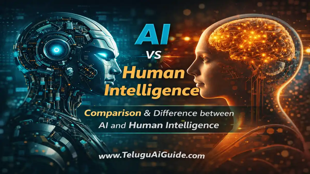 AI vs Human Intelligence ఈ రెండింటిలో ఏది పవర్‌ఫుల్ 10 అద్భుతమైన నిజాలు!
