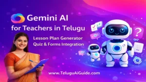 Gemini AI for Teachers in Telugu 2026 లో ఉపాధ్యాయులకు ఒక వరప్రసాదం!