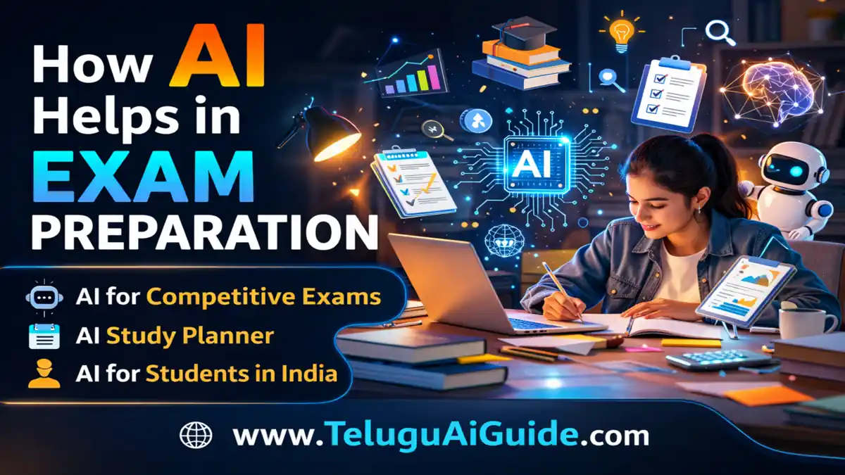 How AI Helps in Exam Preparation పరీక్షల్లో విజయం సాధించడానికి 10 అద్భుతమైన ఏఐ చిట్కాలు!